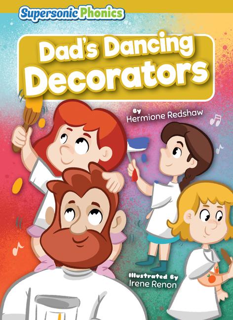 Knjiga Dad's Dancing Decorators Irene Renon