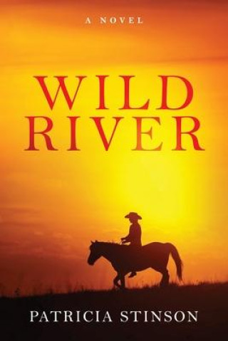 Kniha Wild River Patricia Stinson