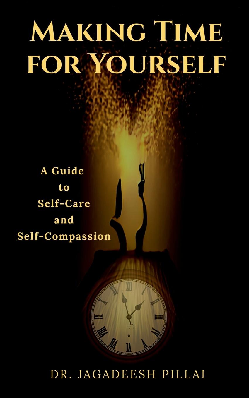 Knjiga Making Time for Yourself Dr. Jagadeesh