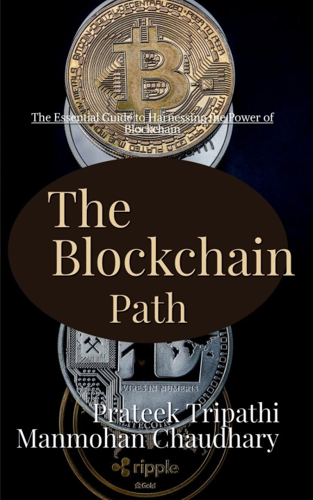 Knjiga The Blockchain Path Prateek Tripathi