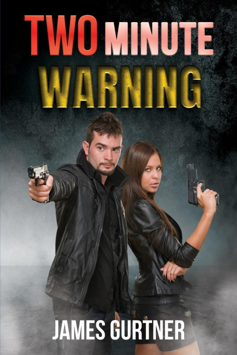 Βιβλίο Two Minute Warning James Gurtner