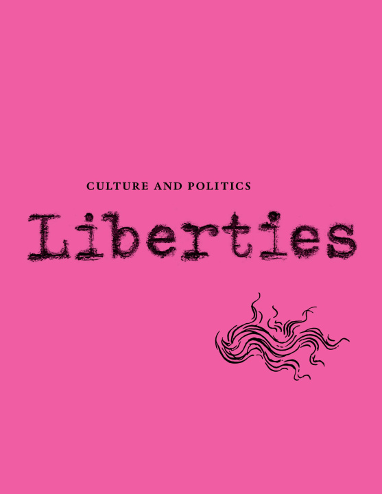 Kniha Liberties Journal of Culture and Politics: Volume 4, Issue 2 