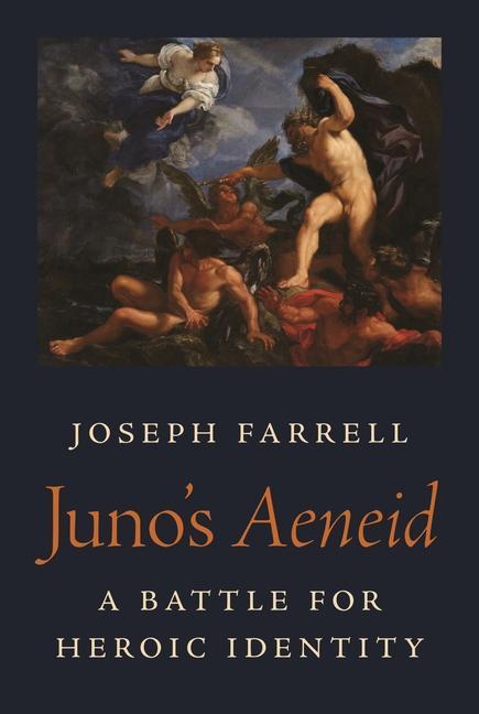 Kniha Juno′s Aeneid – A Battle for Heroic Identity Joseph Farrell