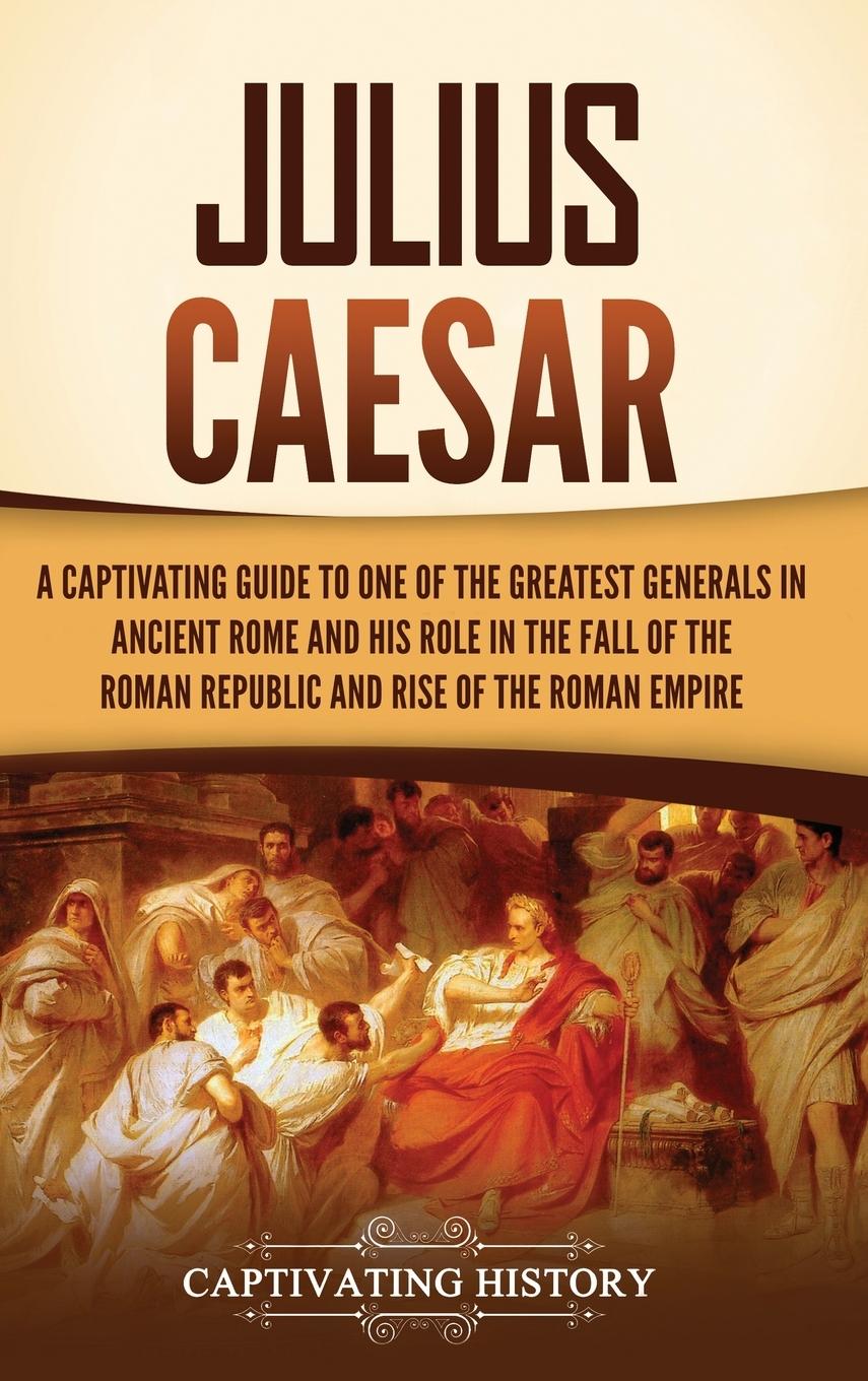 Knjiga Julius Caesar Captivating History
