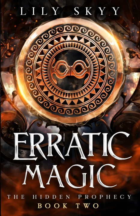 Knjiga Erratic Magic Lily Skyy