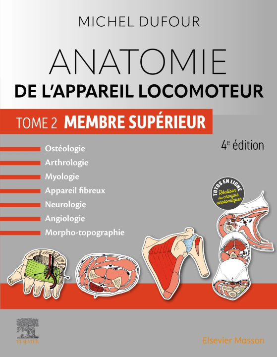 Kniha Anatomie de l'appareil locomoteur - Tome 2. Membre supérieur Michel Dufour