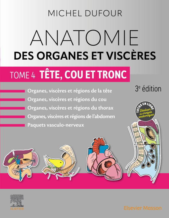 Carte Anatomie des organes et viscères - Tome 4. Tête, cou et tronc Michel Dufour