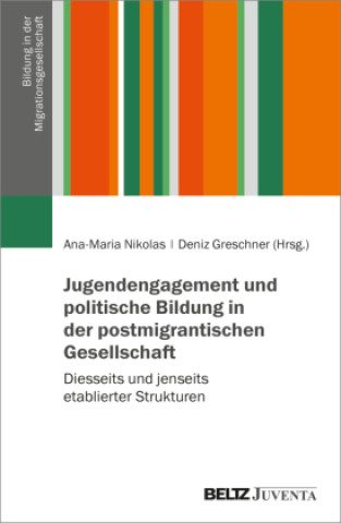 Boek Jugendengagement und politische Bildung in der postmigrantischen Gesellschaft Deniz Greschner