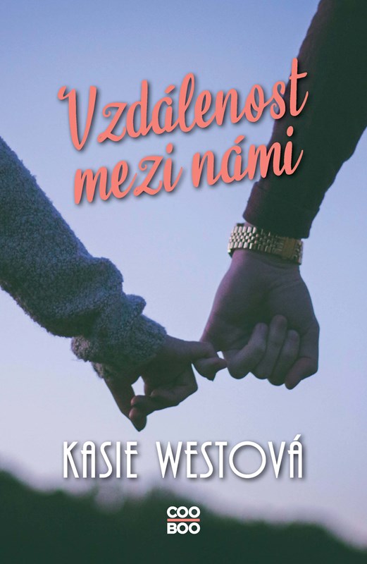Kniha Vzdálenost mezi námi Kasie Westová