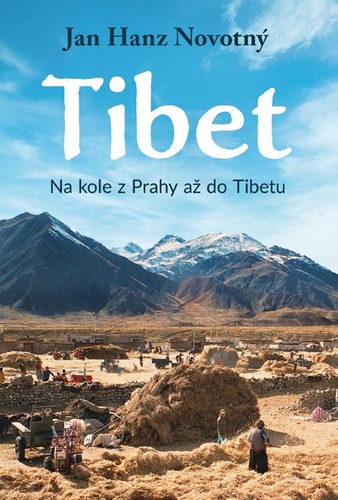 Kniha Tibet - Na kole z Prahy až do Tibetu Jan Hanz Novotný