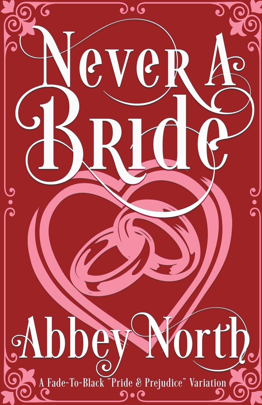Knjiga Never A Bride Abbey North