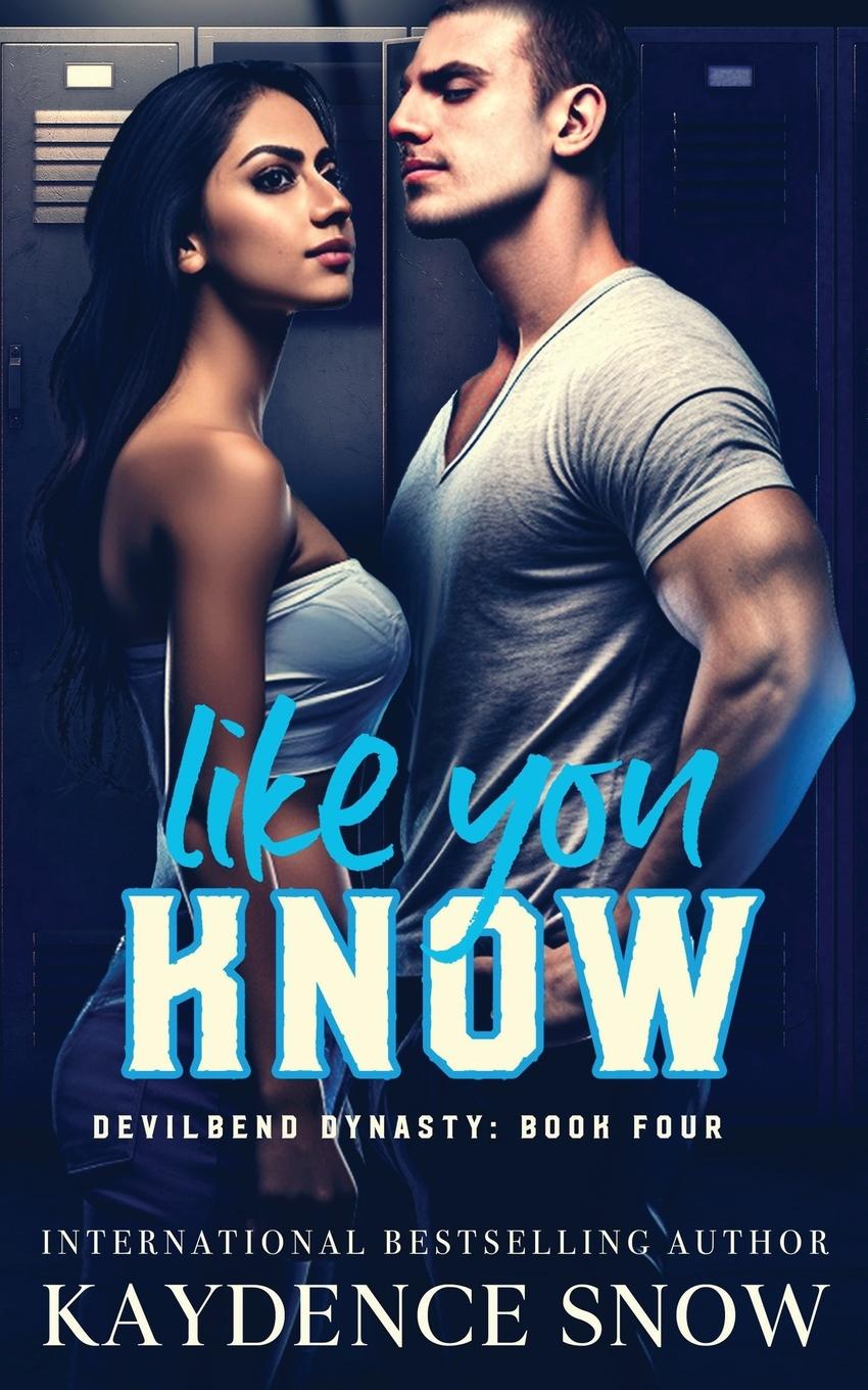 Book Like You Know Kaydence Snow