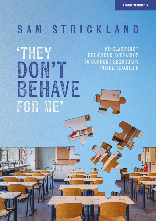 Kniha ?They Don't Behave for Me': 50 classroom behaviour scenarios to support teachers 