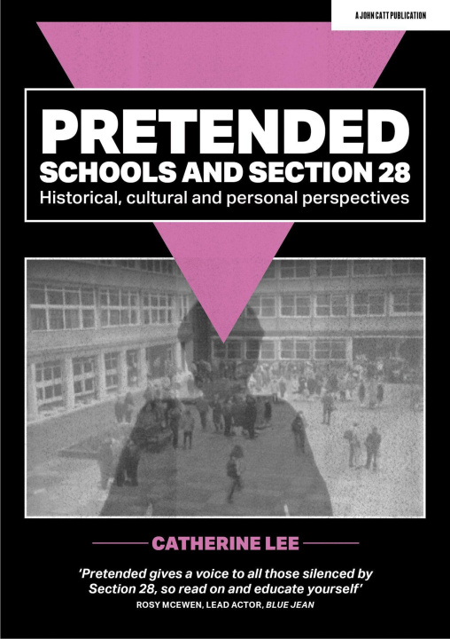 Kniha Pretended: Schools and Section 28 