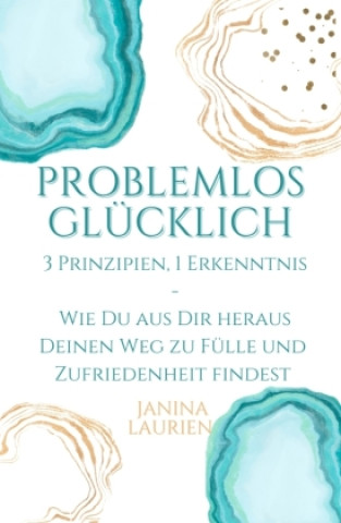 Kniha Problemlos glücklich Janina Laurien