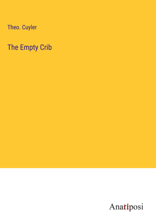 Knjiga The Empty Crib Theo. Cuyler