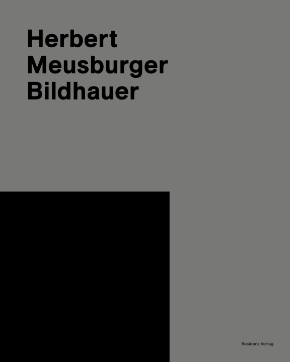 Knjiga Herbert Meusburger. Bildhauer Karlheinz Pichler