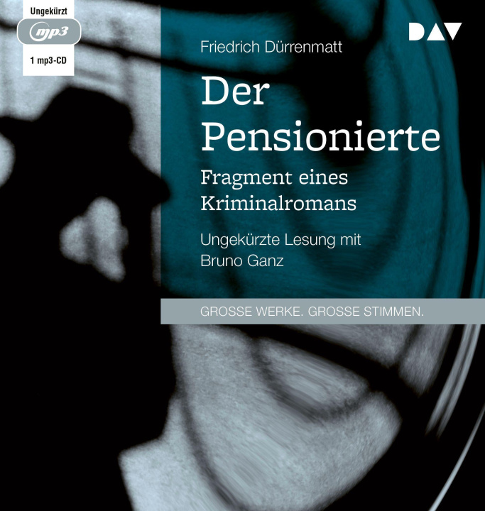 Digital Der Pensionierte. Fragment eines Kriminalromans Bruno Ganz