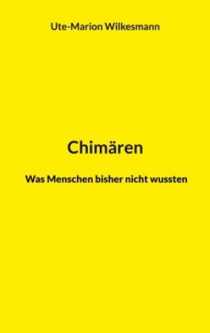 Knjiga Chimären Ute-Marion Wilkesmann