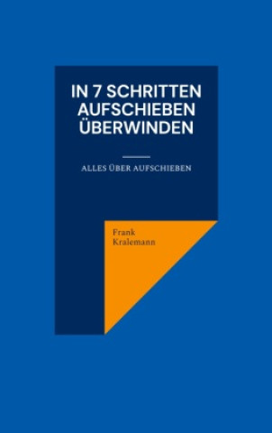 Carte In 7 Schritten Aufschieben überwinden Frank Kralemann