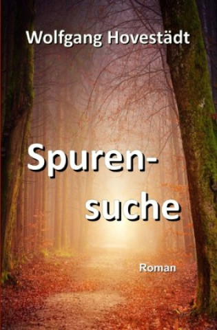Knjiga Spurensuche Wolfgang Hovestädt