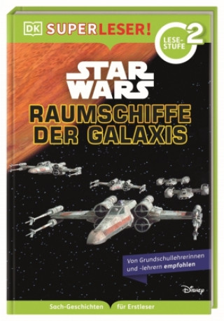 Kniha SUPERLESER! Star Wars(TM) Raumschiffe der Galaxis Laura Buller