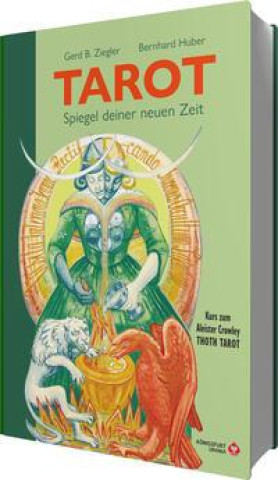 Könyv TAROT - Spiegel deiner neuen Zeit Bernhard Huber
