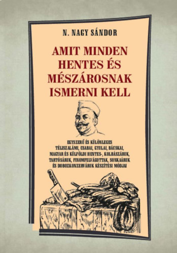 Книга Amit minden hentes és mészárosnak ismerni kell N. Nagy Sándor