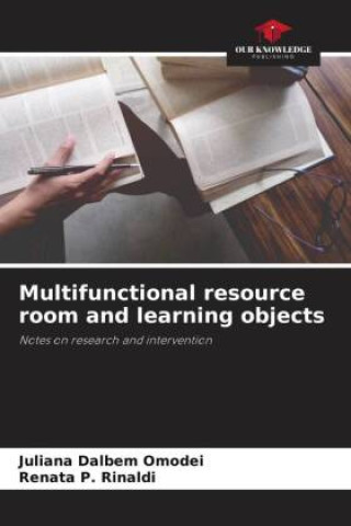 Knjiga Multifunctional resource room and learning objects Renata P. Rinaldi