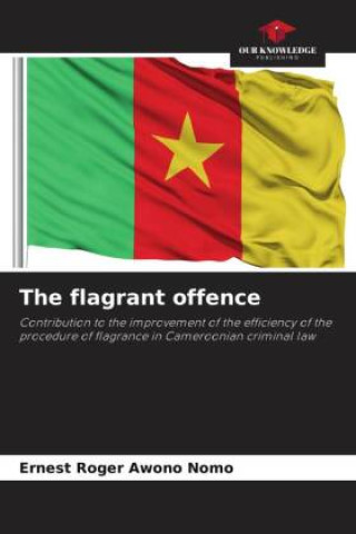Knjiga The flagrant offence Ernest Roger Awono Nomo