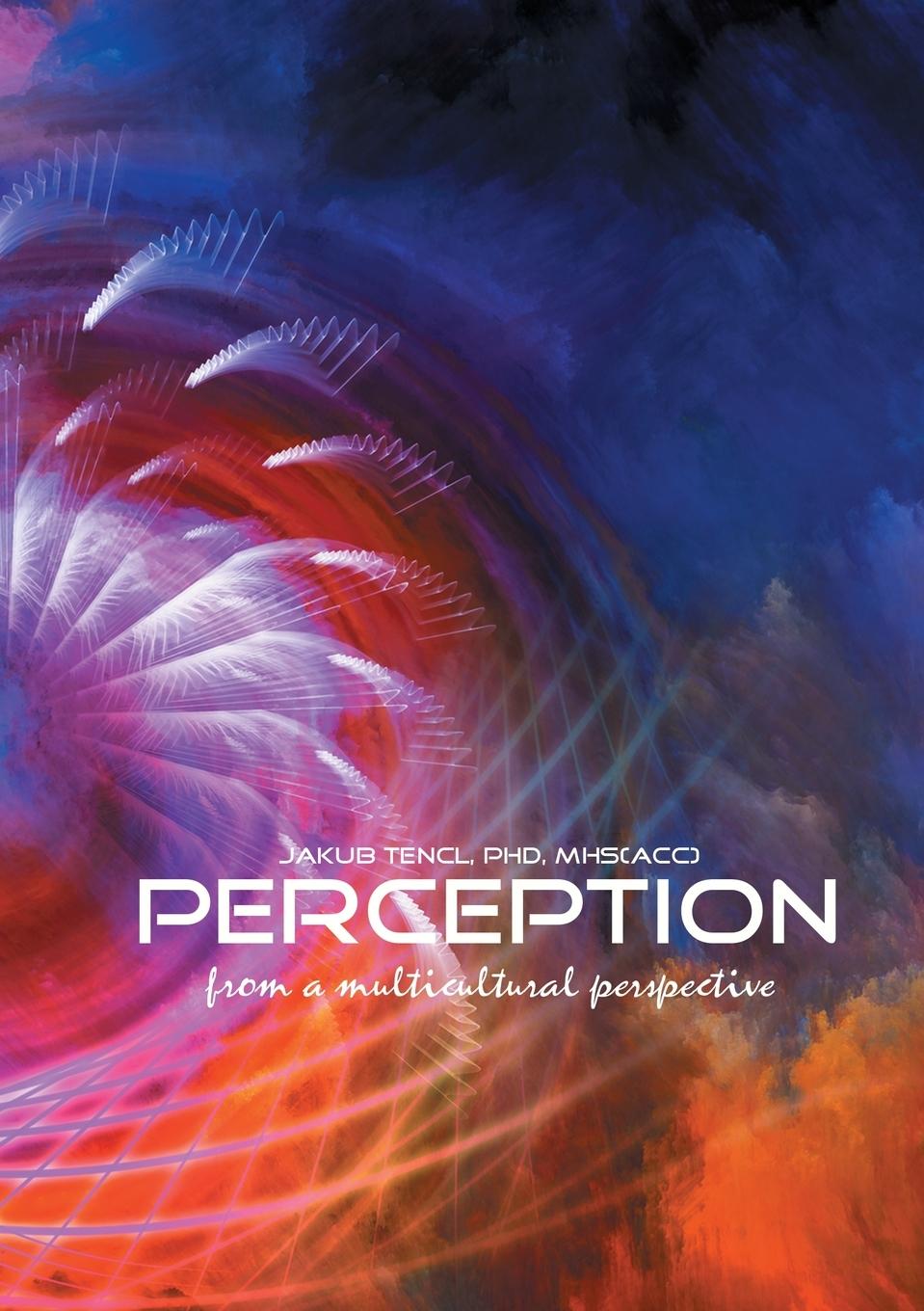 Knjiga Perception from a multicultural perspective Jakub Tencl