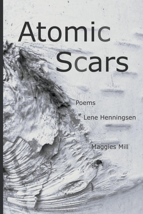 Knjiga Atomic Scars Lene Henningsen