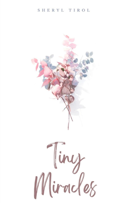 Knjiga Tiny Miracles Sheryl Tirol