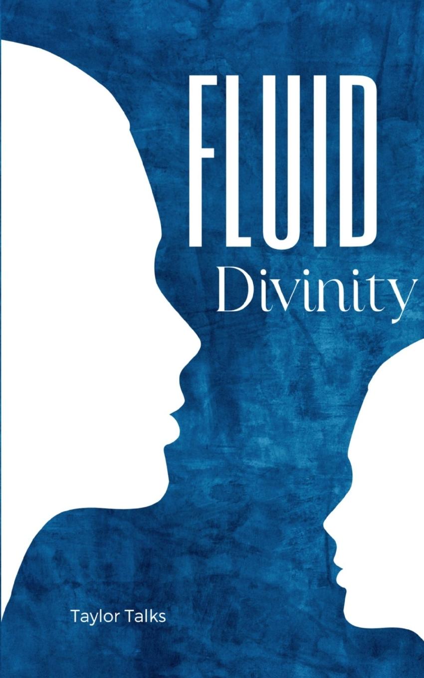 Knjiga Fluid Divinity Taylor Talks