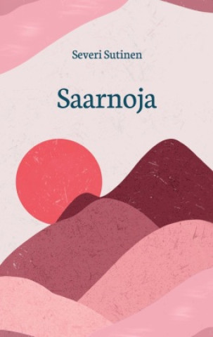Kniha Saarnoja Severi Sutinen