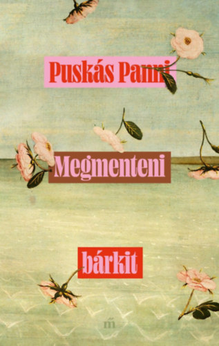 Książka Megmenteni bárkit Puskás Panni