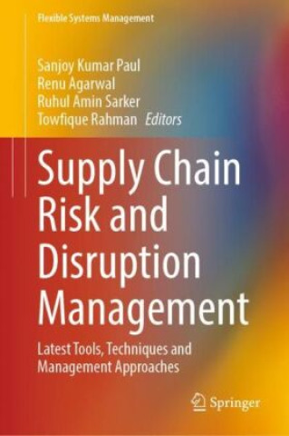 Könyv Supply Chain Risk and Disruption Management Sanjoy Kumar Paul