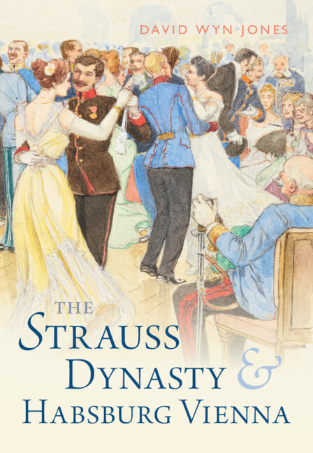 Carte The Strauss Dynasty and Habsburg Vienna David Wyn Jones