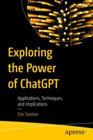 Book Exploring the Power of ChatGPT 