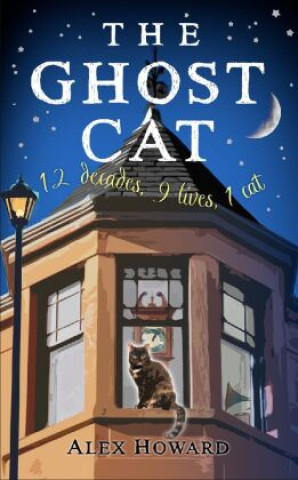 Kniha The Ghost Cat Alex Howard