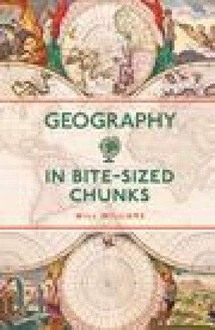 Книга Geography in Bite-sized Chunks Will Williams