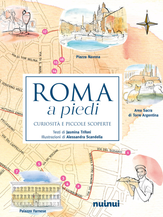 Carte Roma a piedi. Curiosità e piccole scoperte Jasmina Trifoni