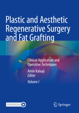 Kniha Plastic and Aesthetic Regenerative Surgery and Fat Grafting, 2 Teile Amin Kalaaji