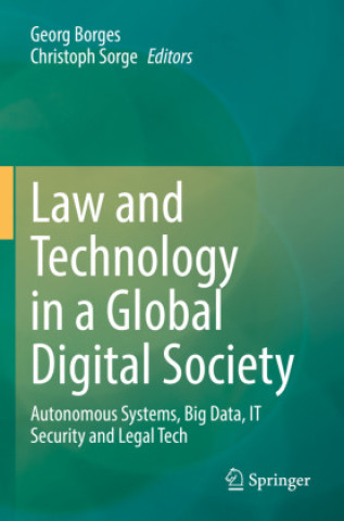 Kniha Law and Technology in a Global Digital Society Georg Borges