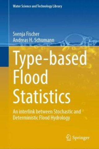 Knjiga Type-based Flood Statistics Svenja Fischer