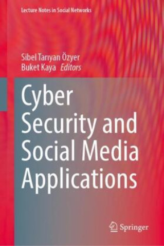Könyv Cyber Security and Social Media Applications Sibel Tariyan Özyer
