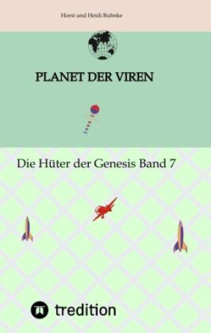 Книга Planet der Viren Horst und Heidi Ruhnke Horst und Heidi Ruhnke