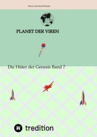 Kniha Planet der Viren Horst und Heidi Ruhnke Horst und Heidi Ruhnke