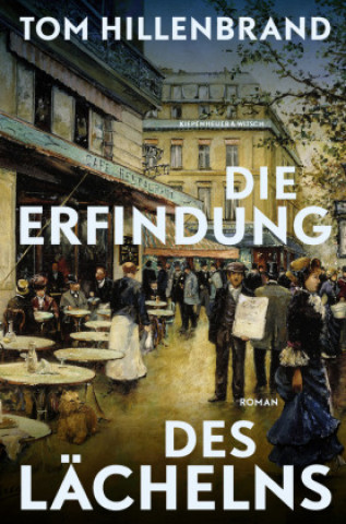 Βιβλίο Die Erfindung des Lächelns Tom Hillenbrand