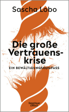 Könyv Die große Vertrauenskrise Sascha Lobo